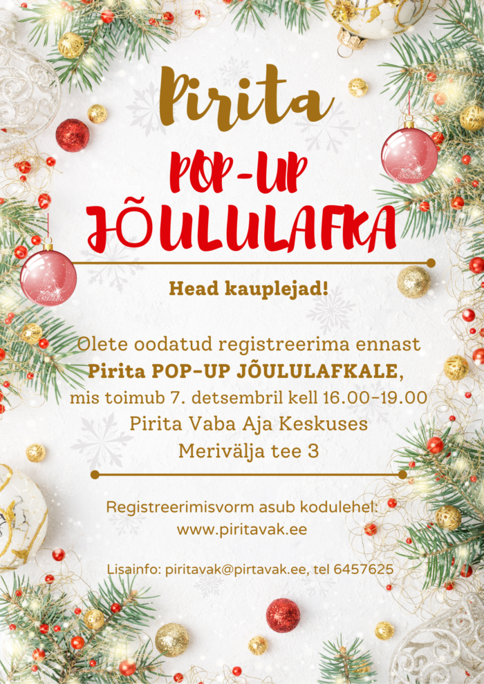 Pirita Pop-up Jõulafka kauplemiskoha registreerimisvorm. Tähtaeg 4. detsember!